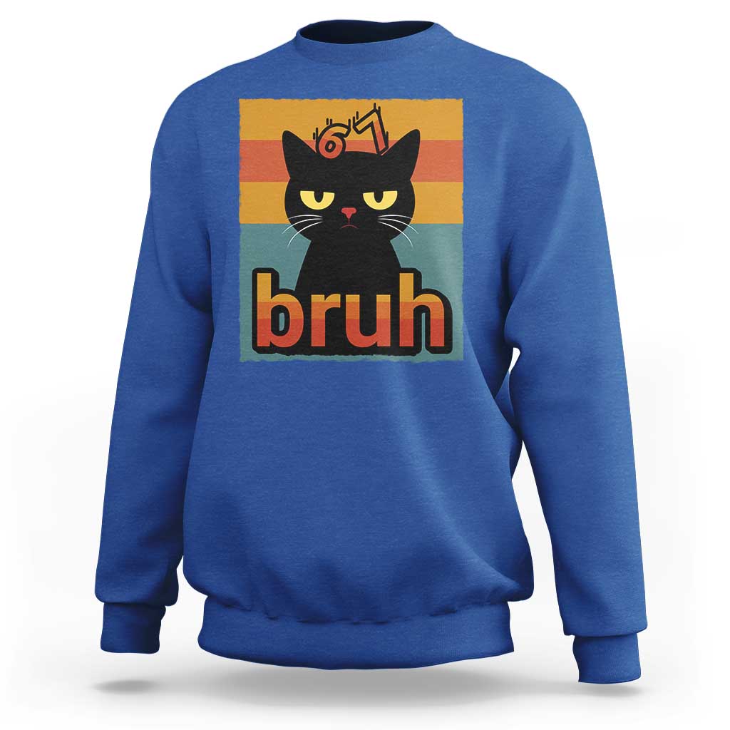 67 Six Seven Bruh Cat Meme Sweatshirt Cute Black Cat Funny Saying - Wonder Print Shop