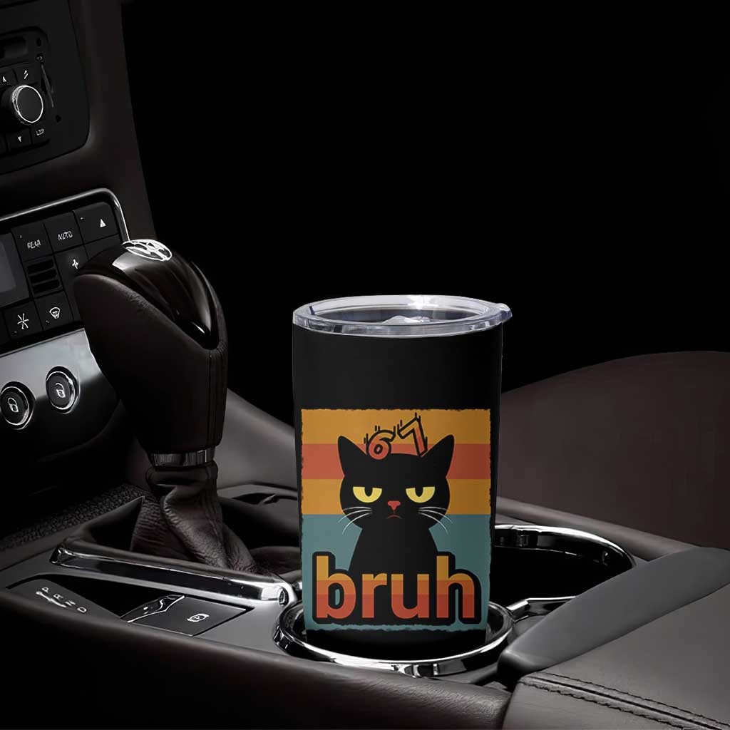 67 Six Seven Bruh Cat Meme Tumbler Cup Cute Black Cat Funny Saying - Wonder Print Shop