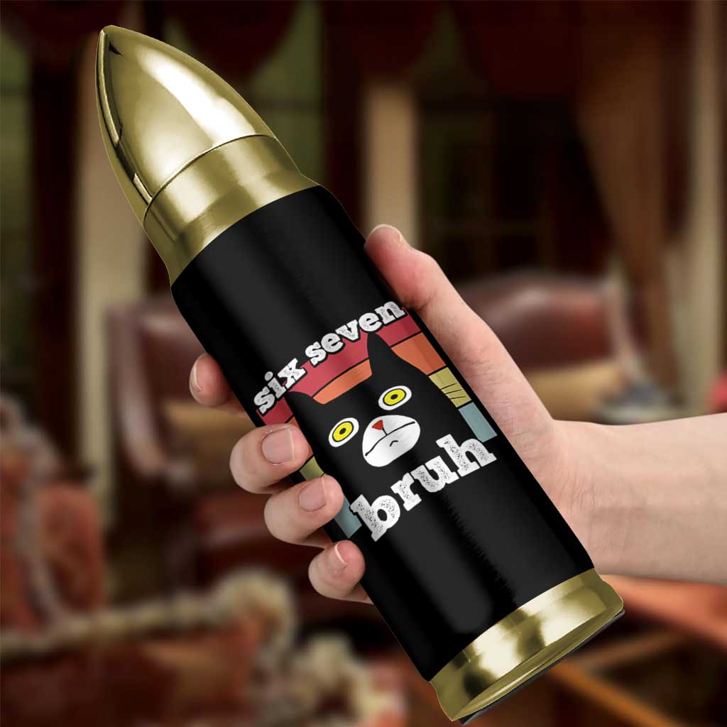 67 Bruh Meme Bullet Tumbler Funny Six Seven Black Cat - Wonder Print Shop