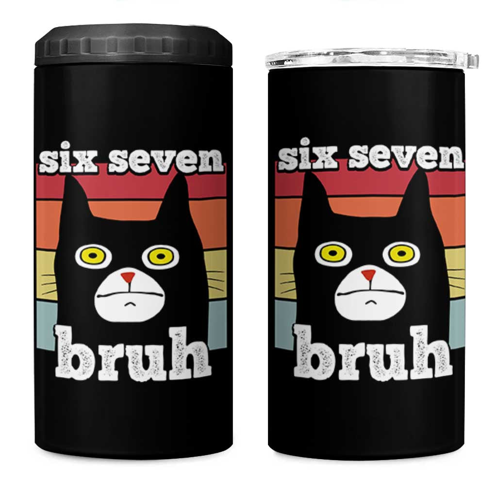 67 Bruh Meme 4 in 1 Can Cooler Tumbler Funny Six Seven Black Cat - Wonder Print Shop