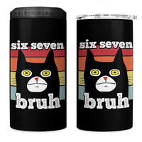 67 Bruh Meme 4 in 1 Can Cooler Tumbler Funny Six Seven Black Cat - Wonder Print Shop