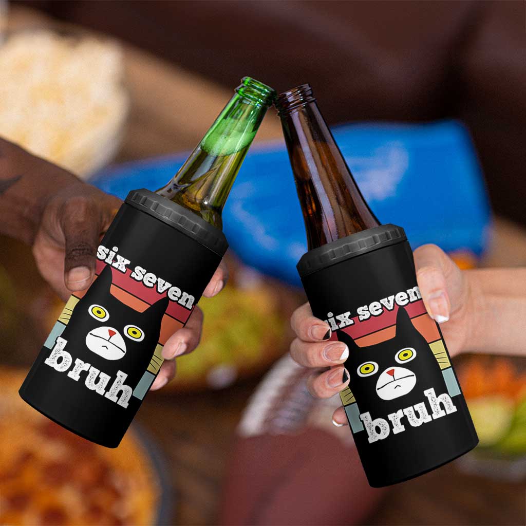 67 Bruh Meme 4 in 1 Can Cooler Tumbler Funny Six Seven Black Cat - Wonder Print Shop