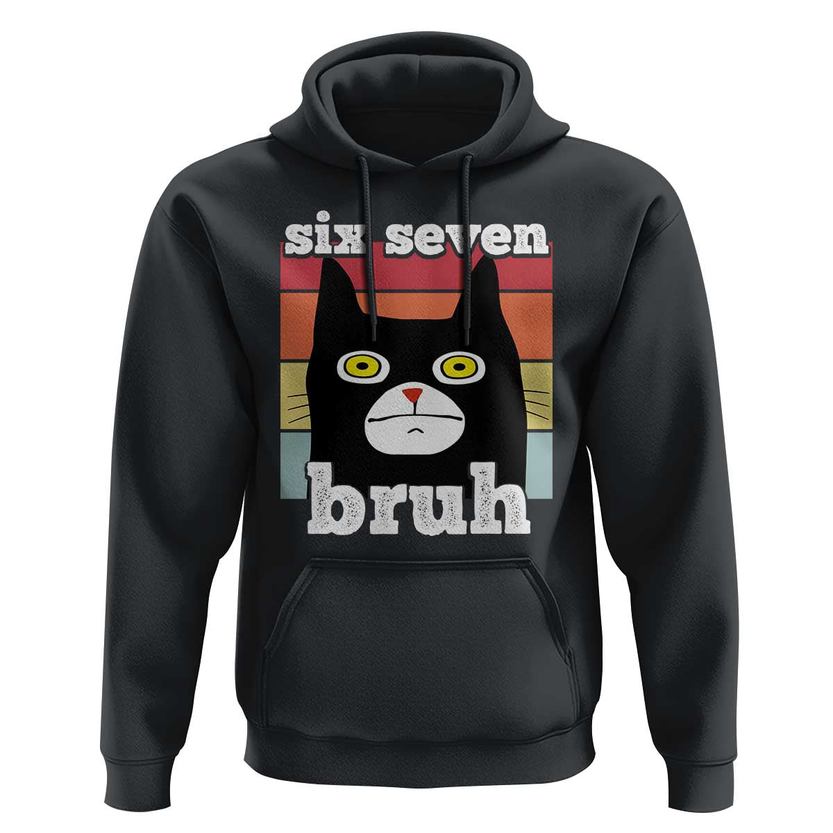 67 Bruh Meme Hoodie Funny Six Seven Black Cat - Wonder Print Shop