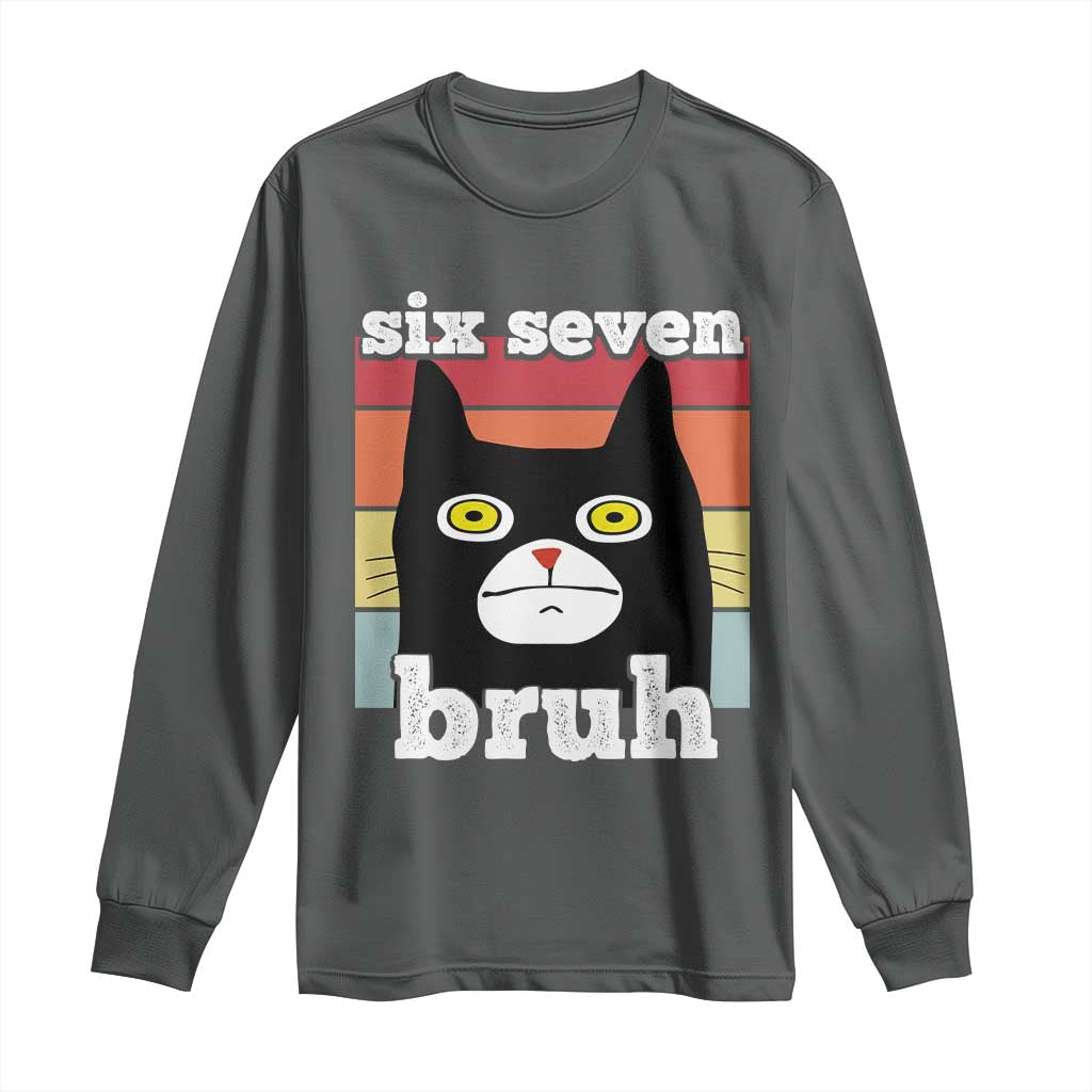 67 Bruh Meme Long Sleeve Shirt Funny Six Seven Black Cat - Wonder Print Shop