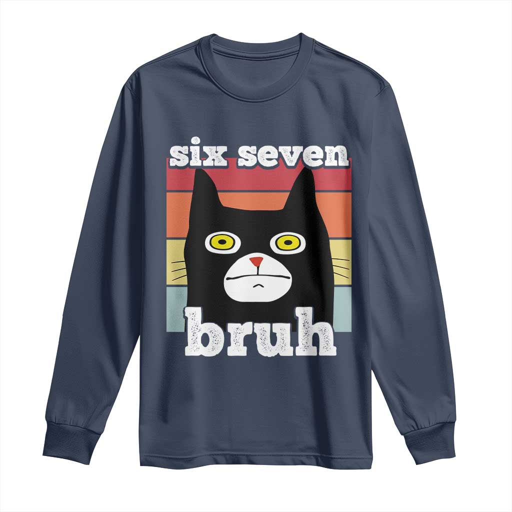 67 Bruh Meme Long Sleeve Shirt Funny Six Seven Black Cat - Wonder Print Shop
