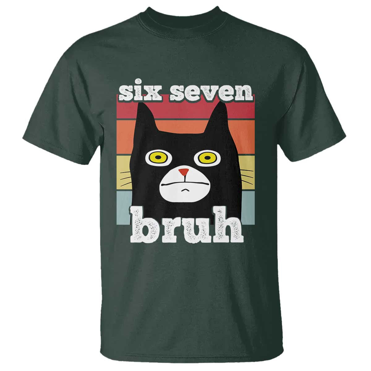 67 Bruh Meme T Shirt Funny Six Seven Black Cat - Wonder Print Shop