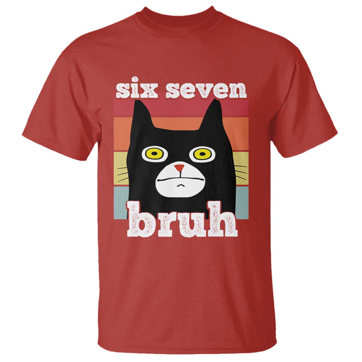 67 Bruh Meme T Shirt Funny Six Seven Black Cat - Wonder Print Shop