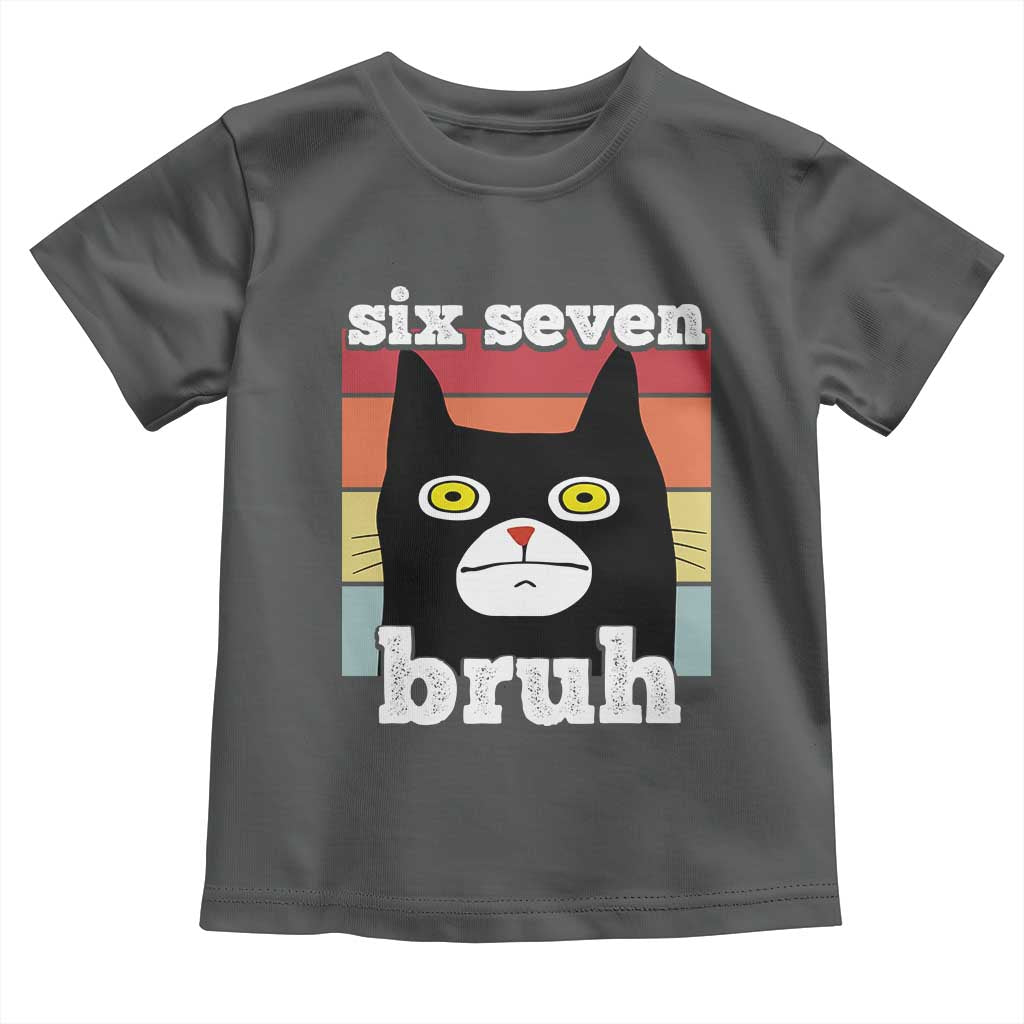 67 Bruh Meme Toddler T Shirt Funny Six Seven Black Cat - Wonder Print Shop