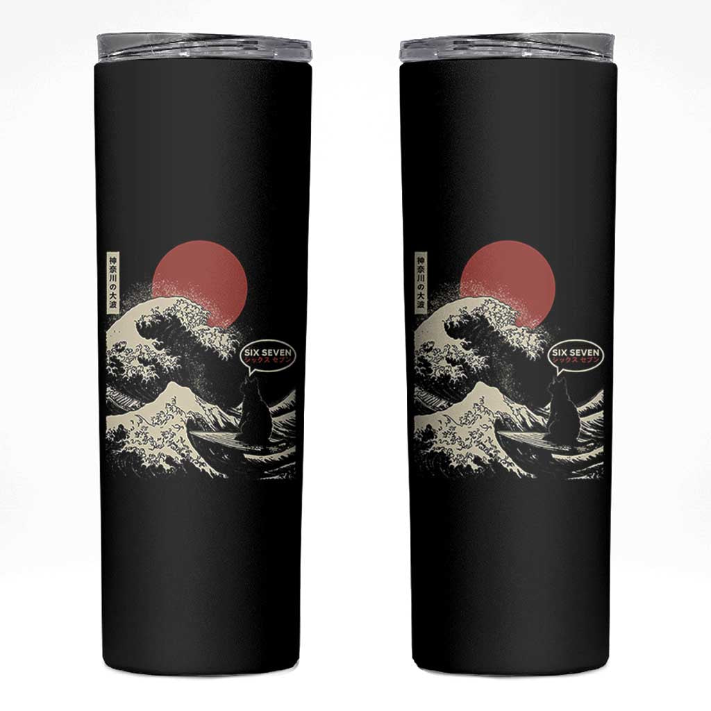 67 Six Seven Bruh Meme Skinny Tumbler Funny Japanese Black Cat Surfing The Great Wave Kanagawa - Wonder Print Shop