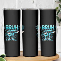 67 Bruh Meme Skinny Tumbler Funny Six Seven Italian Brainrot - Wonder Print Shop