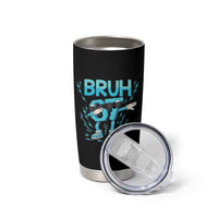 67 Bruh Meme Tumbler Cup Funny Six Seven Italian Brainrot - Wonder Print Shop