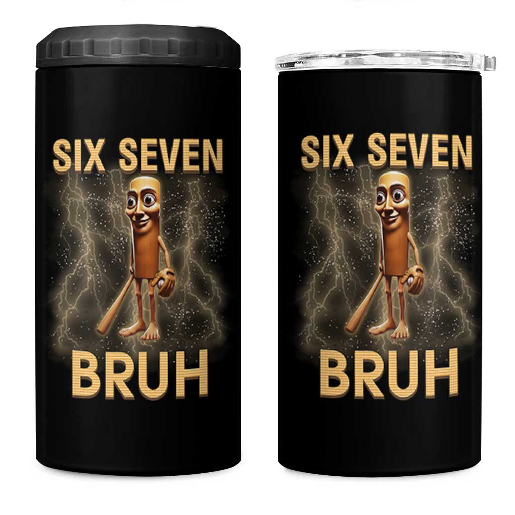 67 Bruh Meme 4 in 1 Can Cooler Tumbler Funny Six Seven Tung Tung Sahur - Wonder Print Shop