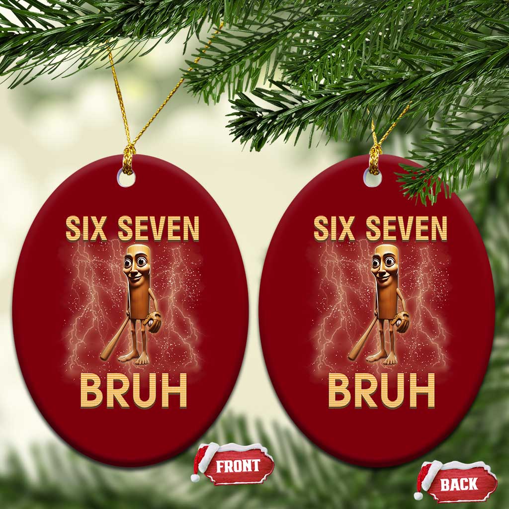 67 Bruh Meme Ceramic Ornament Funny Six Seven Tung Tung Sahur - Wonder Print Shop