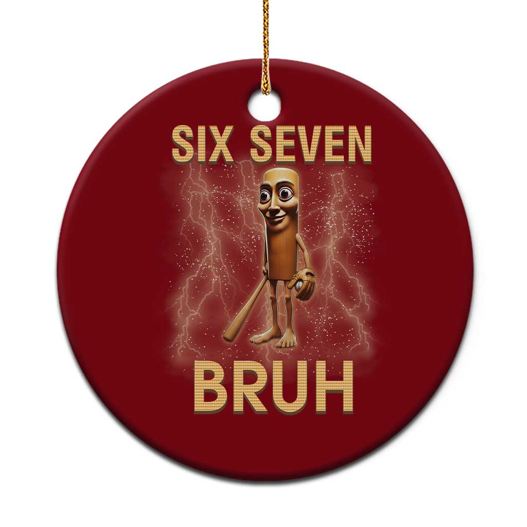 67 Bruh Meme Ceramic Ornament Funny Six Seven Tung Tung Sahur - Wonder Print Shop