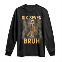 67 Bruh Meme Long Sleeve Shirt Funny Six Seven Tung Tung Sahur - Wonder Print Shop
