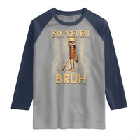 67 Bruh Meme Raglan Shirt Funny Six Seven Tung Tung Sahur - Wonder Print Shop