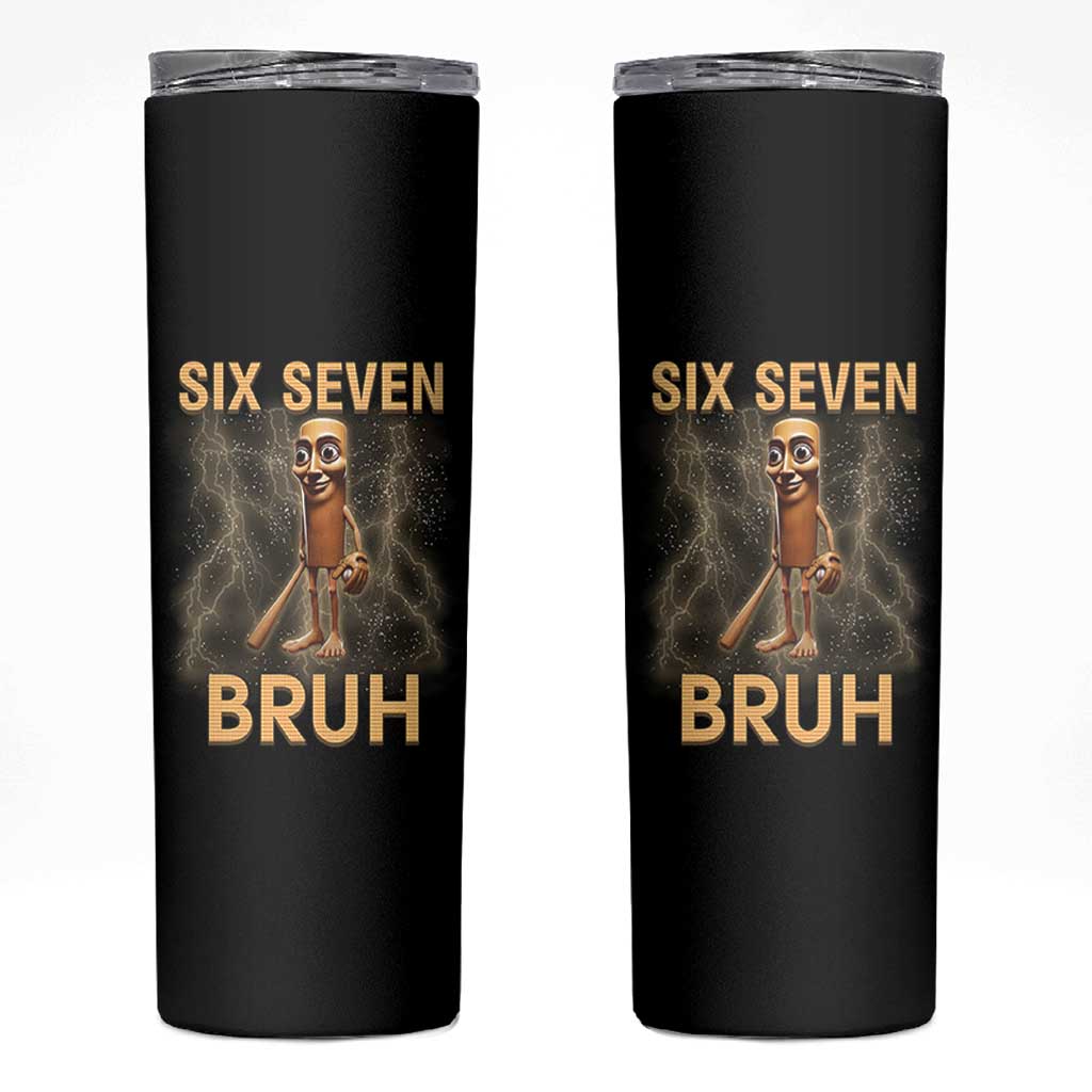 67 Bruh Meme Skinny Tumbler Funny Six Seven Tung Tung Sahur - Wonder Print Shop