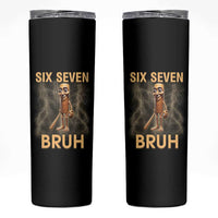 67 Bruh Meme Skinny Tumbler Funny Six Seven Tung Tung Sahur - Wonder Print Shop