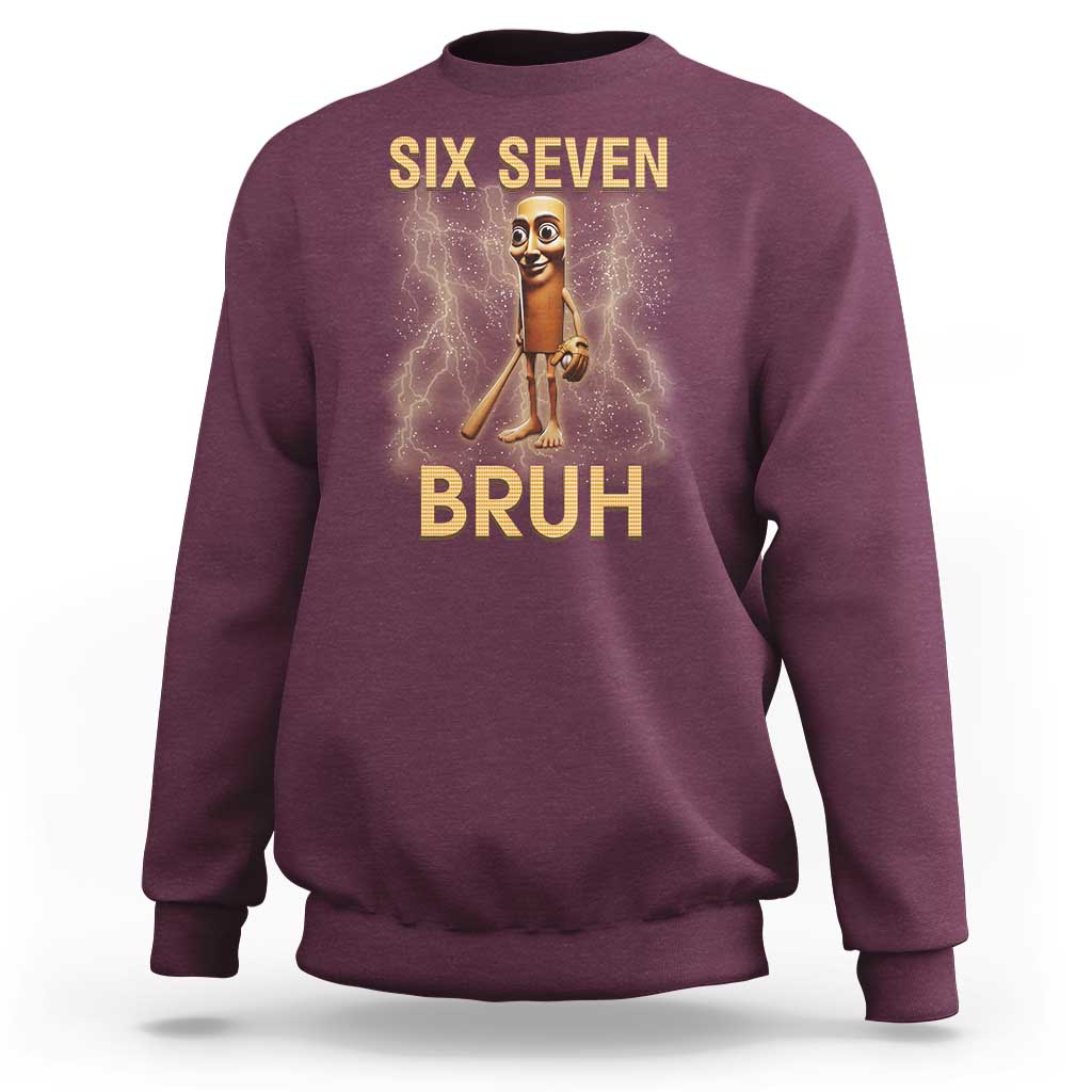 67 Bruh Meme Sweatshirt Funny Six Seven Tung Tung Sahur - Wonder Print Shop