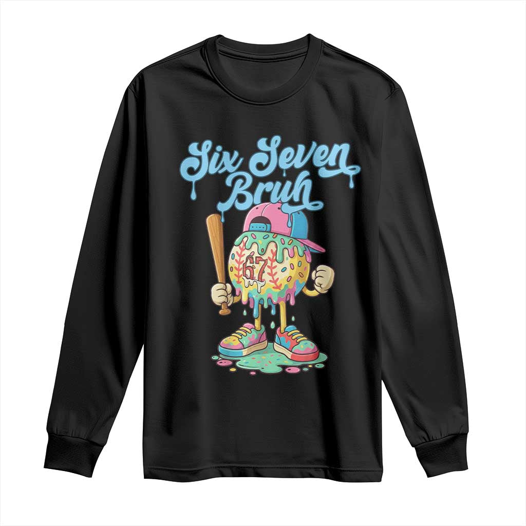 67 Bruh Meme Long Sleeve Shirt Ice Cream Drip Baseball Sport - Wonder Print Shop