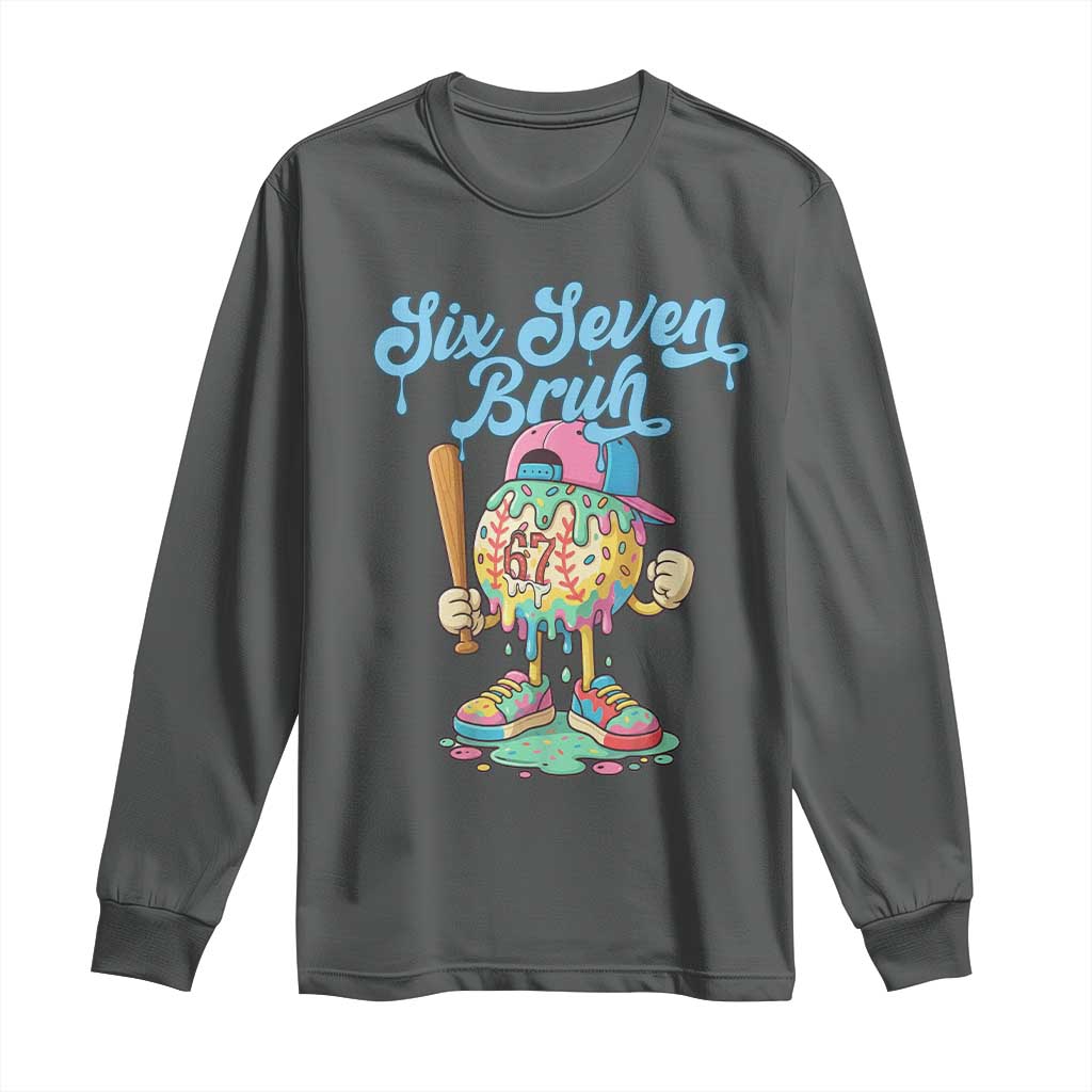 67 Bruh Meme Long Sleeve Shirt Ice Cream Drip Baseball Sport - Wonder Print Shop