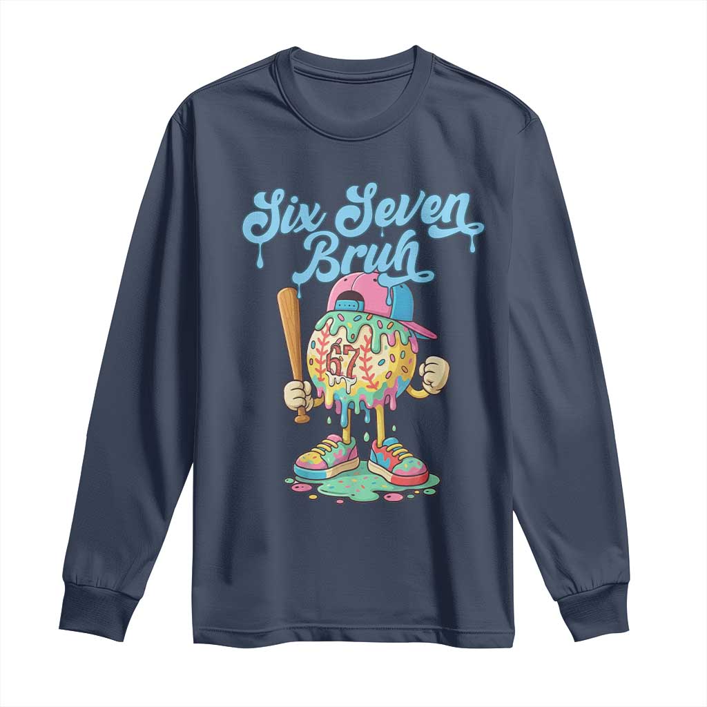 67 Bruh Meme Long Sleeve Shirt Ice Cream Drip Baseball Sport - Wonder Print Shop