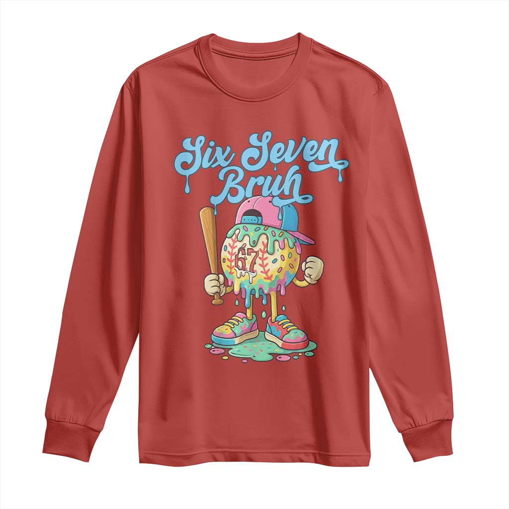 67 Bruh Meme Long Sleeve Shirt Ice Cream Drip Baseball Sport - Wonder Print Shop
