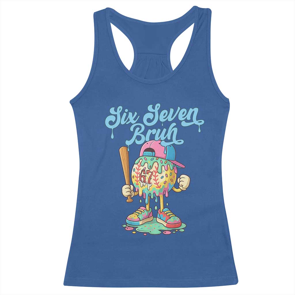 67 Bruh Meme Racerback Tank Top Ice Cream Drip Baseball Sport - Wonder Print Shop