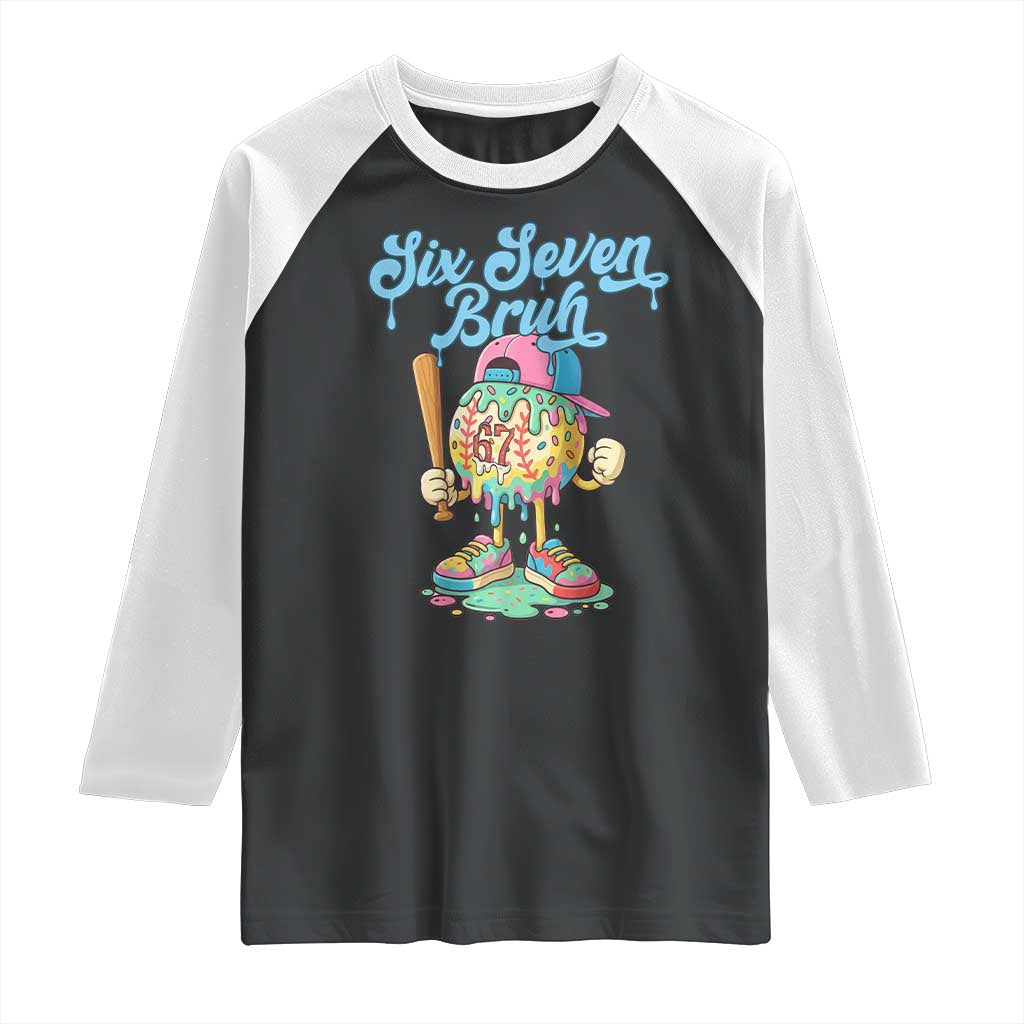 67 Bruh Meme Raglan Shirt Ice Cream Drip Baseball Sport - Wonder Print Shop