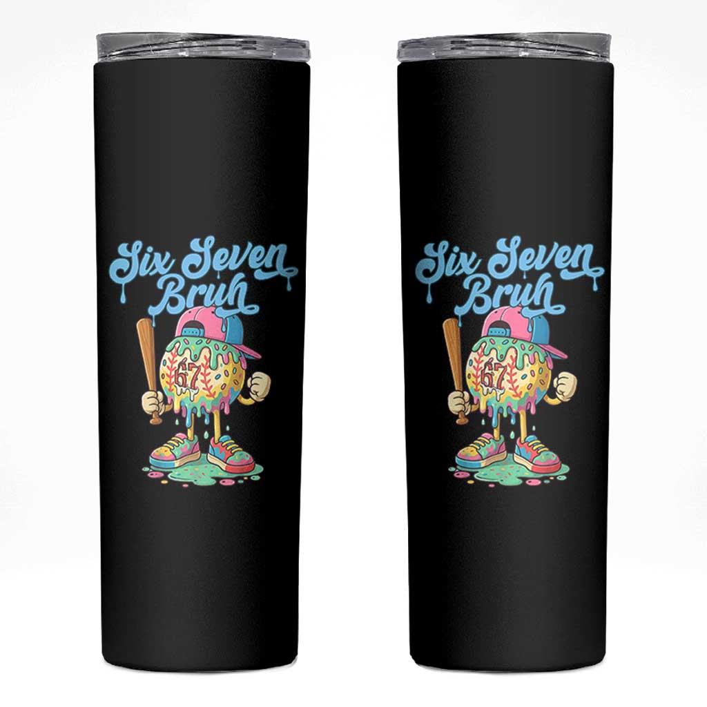 67 Bruh Meme Skinny Tumbler Ice Cream Drip Baseball Sport - Wonder Print Shop