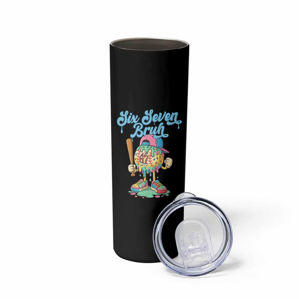 67 Bruh Meme Skinny Tumbler Ice Cream Drip Baseball Sport - Wonder Print Shop