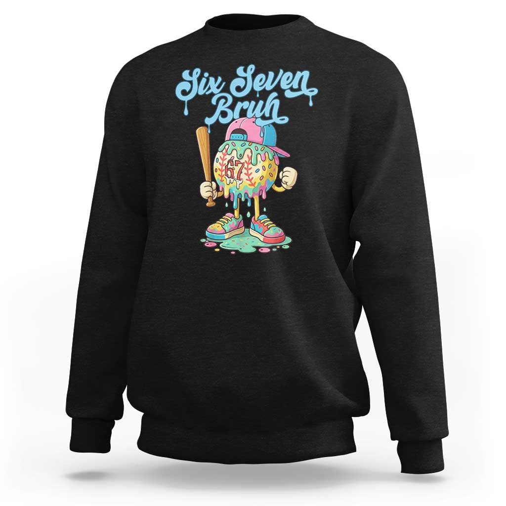67 Bruh Meme Sweatshirt Ice Cream Drip Baseball Sport - Wonder Print Shop