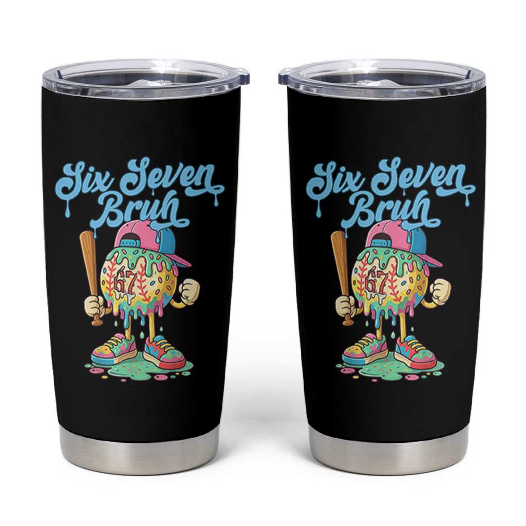 67 Bruh Meme Tumbler Cup Ice Cream Drip Baseball Sport - Wonder Print Shop