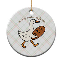 In My Sourdough Era Ceramic Ornament Funny Silly Goose Sourdough - Wonder Print Shop