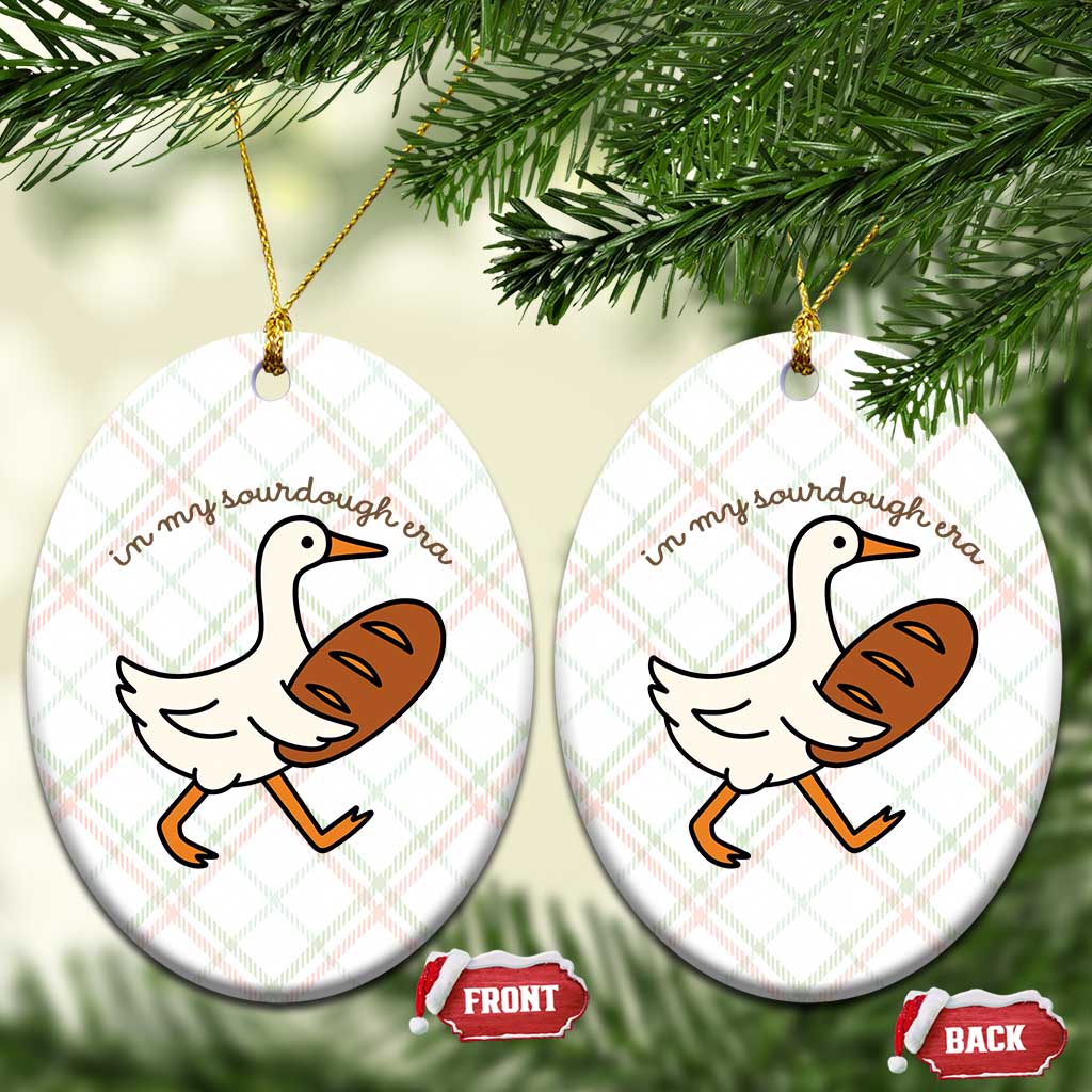 In My Sourdough Era Ceramic Ornament Funny Silly Goose Sourdough - Wonder Print Shop