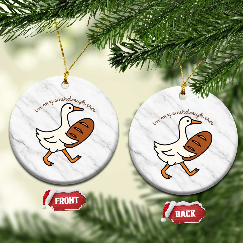 In My Sourdough Era Ceramic Ornament Funny Silly Goose Sourdough - Wonder Print Shop