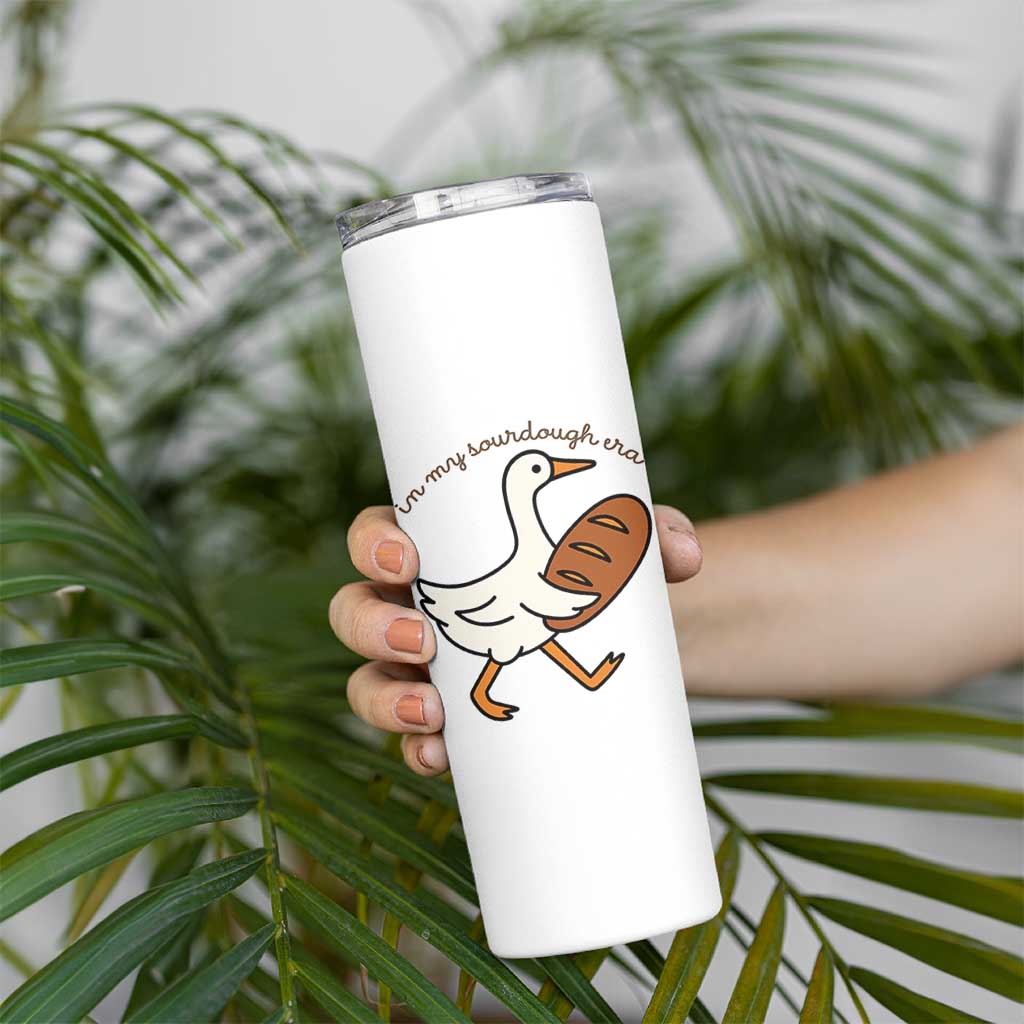 In My Sourdough Era Skinny Tumbler Funny Silly Goose Sourdough - Wonder Print Shop