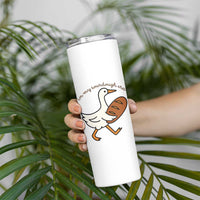 In My Sourdough Era Skinny Tumbler Funny Silly Goose Sourdough - Wonder Print Shop