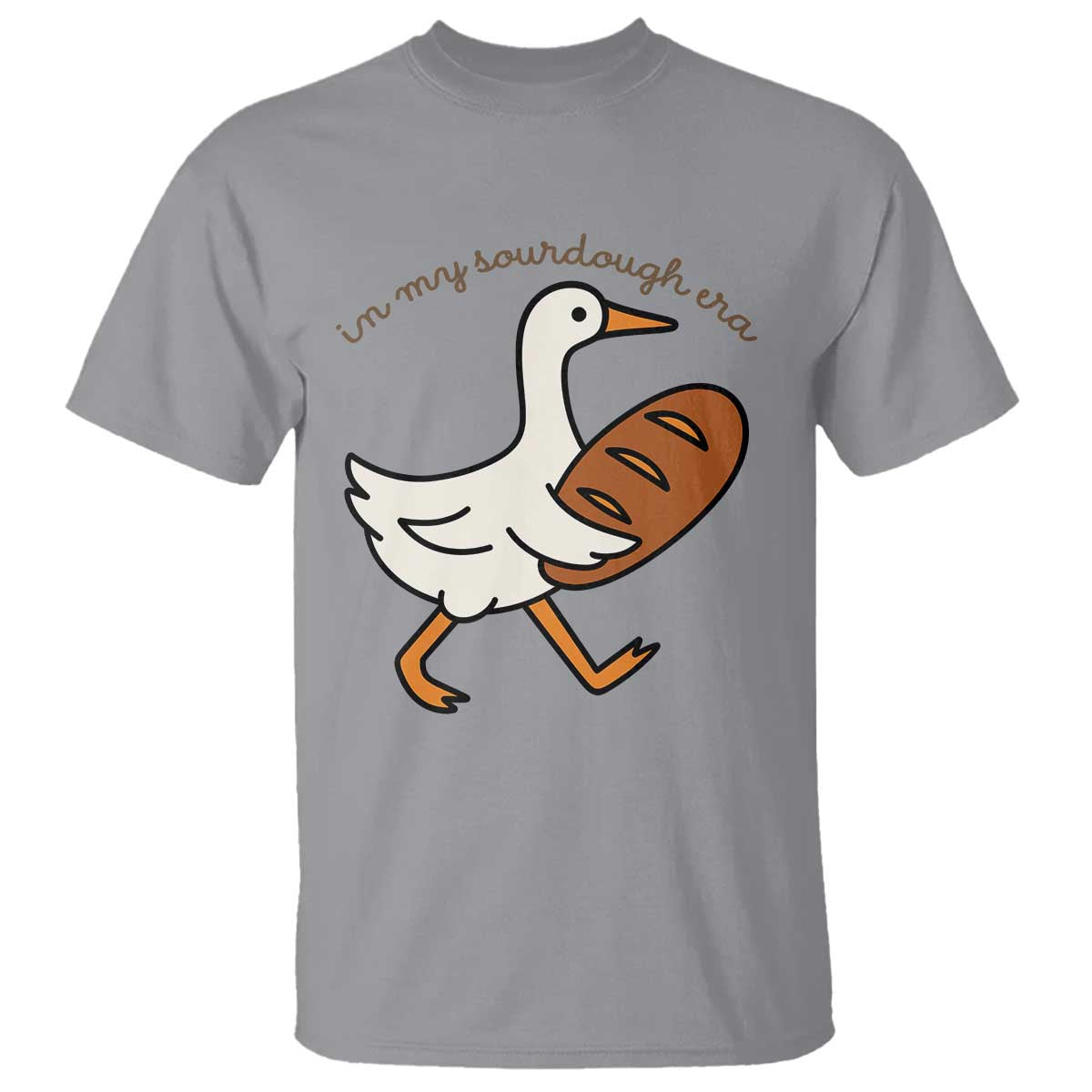 In My Sourdough Era T Shirt Funny Silly Goose Sourdough - Wonder Print Shop