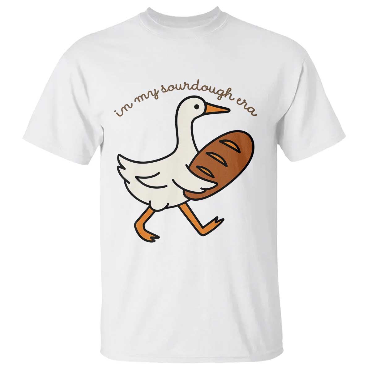 In My Sourdough Era T Shirt Funny Silly Goose Sourdough - Wonder Print Shop