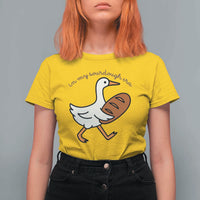 In My Sourdough Era T Shirt For Women Funny Silly Goose Sourdough - Wonder Print Shop