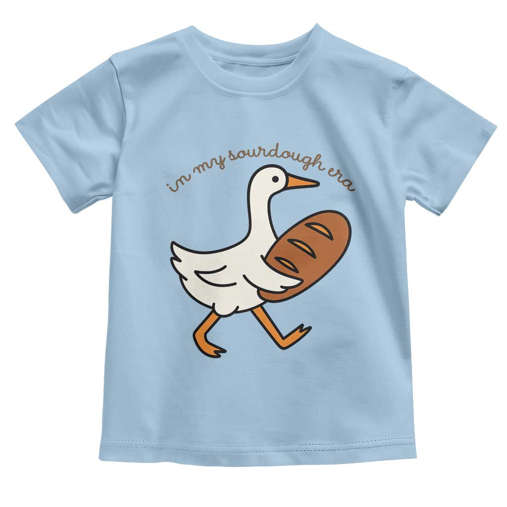 In My Sourdough Era Toddler T Shirt Funny Silly Goose Sourdough - Wonder Print Shop