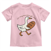 In My Sourdough Era Toddler T Shirt Funny Silly Goose Sourdough - Wonder Print Shop