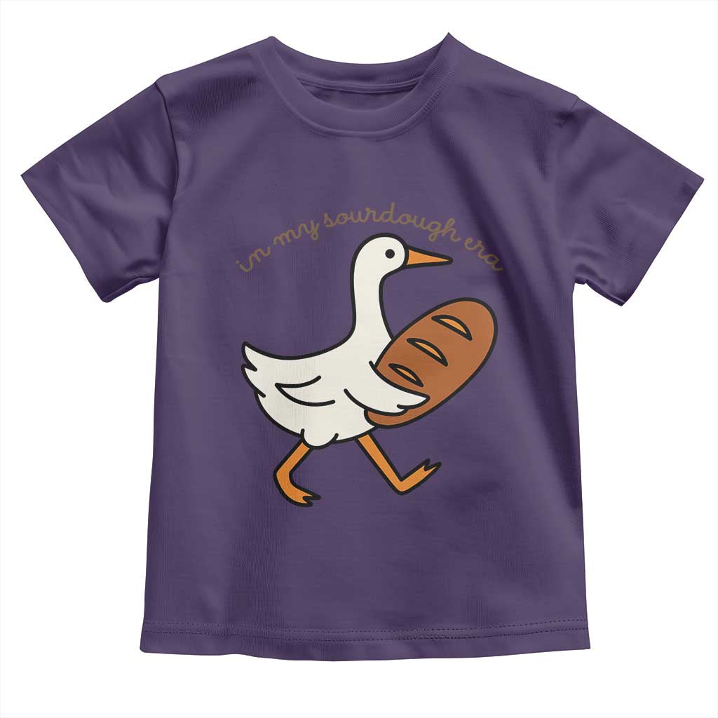 In My Sourdough Era Toddler T Shirt Funny Silly Goose Sourdough - Wonder Print Shop