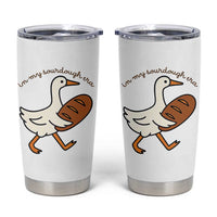 In My Sourdough Era Tumbler Cup Funny Silly Goose Sourdough - Wonder Print Shop