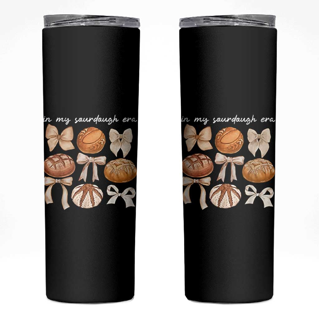 In My Sourdough Era Skinny Tumbler Coquette Bows Baking Bread Lover - Wonder Print Shop