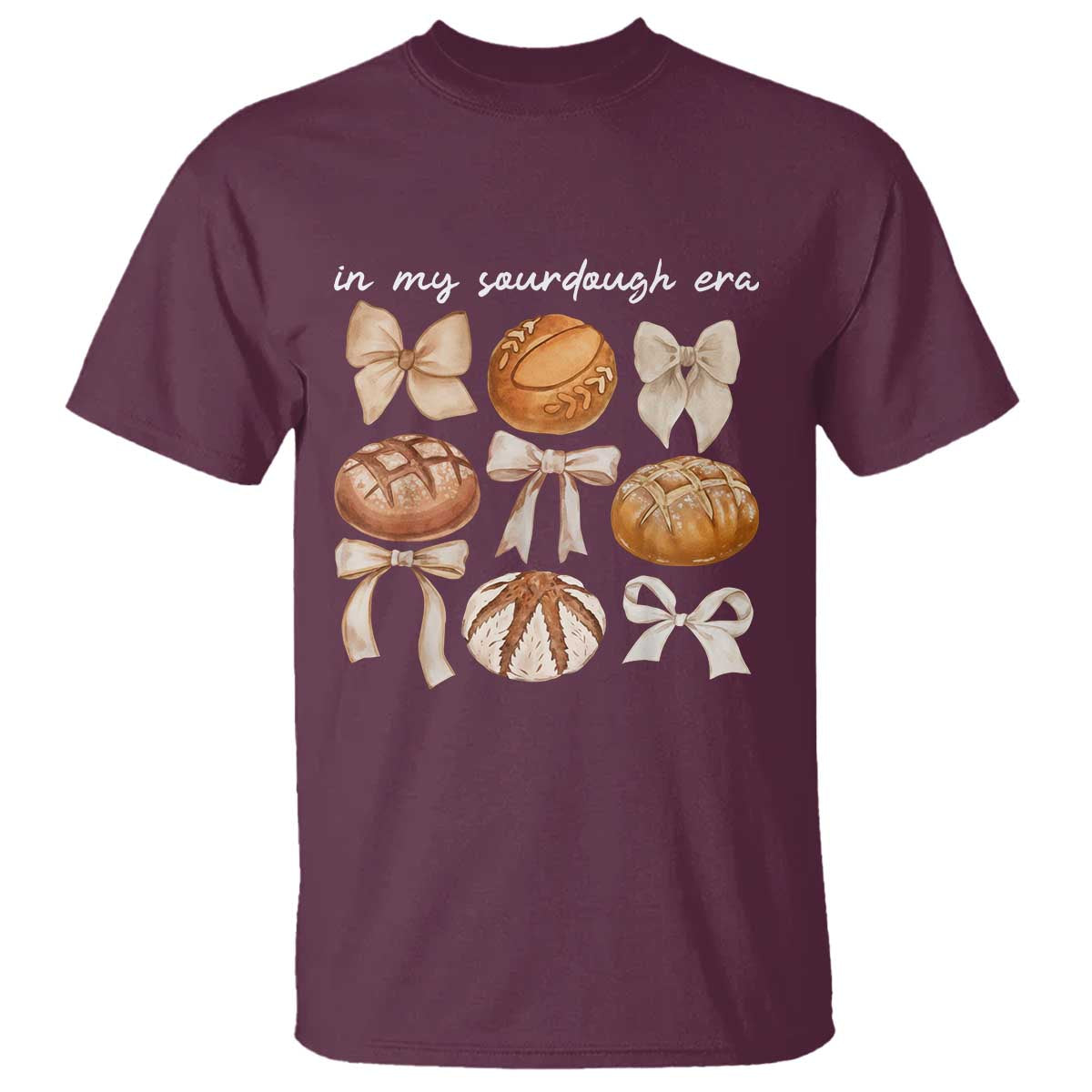 In My Sourdough Era T Shirt Coquette Bows Baking Bread Lover - Wonder Print Shop