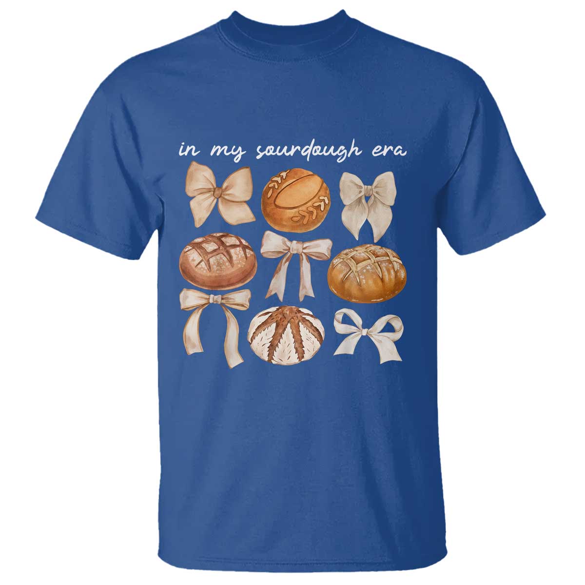 In My Sourdough Era T Shirt Coquette Bows Baking Bread Lover - Wonder Print Shop