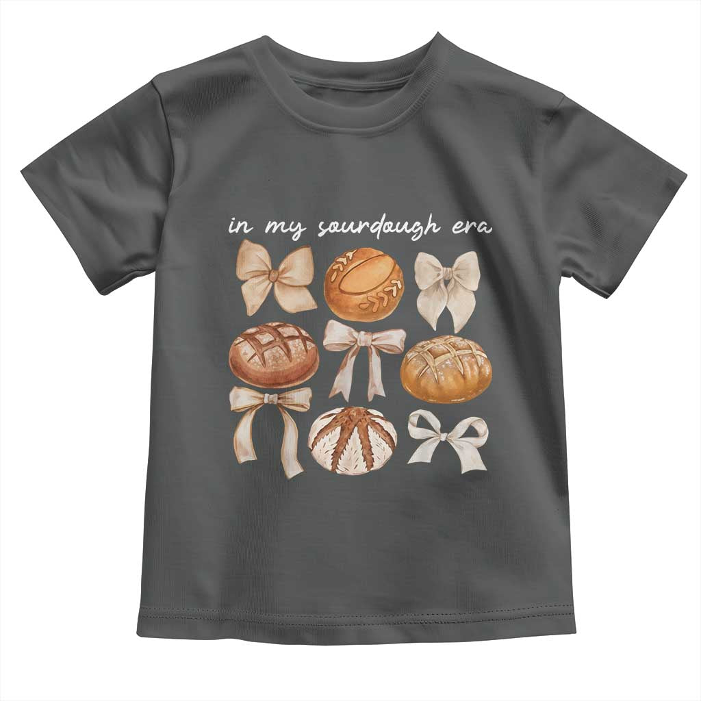 In My Sourdough Era Toddler T Shirt Coquette Bows Baking Bread Lover - Wonder Print Shop