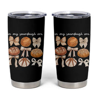 In My Sourdough Era Tumbler Cup Coquette Bows Baking Bread Lover - Wonder Print Shop